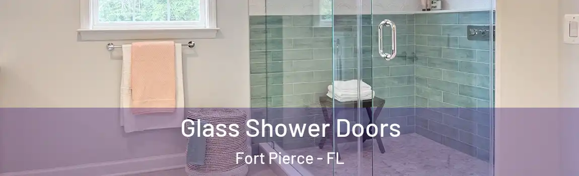  Glass Shower Doors Fort Pierce - FL